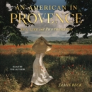An American in Provence : Art, Life and Photography - eAudiobook