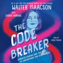 The Code Breaker -- Young Readers Edition : Jennifer Doudna and the Race to Understand Our Genetic Code - eAudiobook