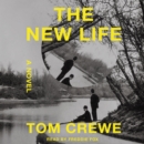 The New Life : A Novel - eAudiobook