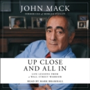 Up Close and All In : Life Lessons from a Wall Street Warrior - eAudiobook