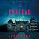 The Chateau : A Novel - eAudiobook