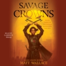 Savage Crowns - eAudiobook