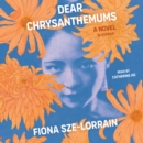 Dear Chrysanthemums : A Novel in Stories - eAudiobook
