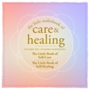 The Little Audiobook of Care and Healing - eAudiobook