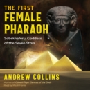 The First Female Pharaoh : Sobekneferu, Goddess of the Seven Stars - eAudiobook