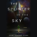 The Splinter in the Sky - eAudiobook