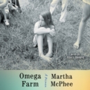 Omega Farm : A Memoir - eAudiobook