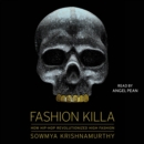 Fashion Killa : How Hip-Hop Revolutionized High Fashion - eAudiobook
