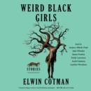 Weird Black Girls : Stories - eAudiobook