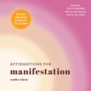 Affirmations for Manifestation : 365 Daily Affirmations to Attract the Life You Want - eAudiobook