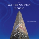 The Washington Book : How to Read Politics and Politicians - eAudiobook