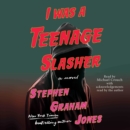 I Was A Teenage Slasher - eAudiobook