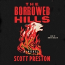 The Borrowed Hills : A Novel - eAudiobook