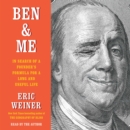 Ben & Me : In Search of a Founder's Formula for a Long and Useful Life - eAudiobook