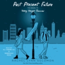 Past Present Future - eAudiobook