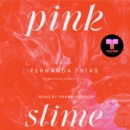 Pink Slime : A Novel - eAudiobook