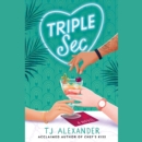 Triple Sec : A Novel - eAudiobook