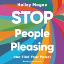 Stop People Pleasing : And Find Your Power - eAudiobook