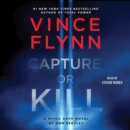 Capture or Kill : A Mitch Rapp Novel by Don Bentley - eAudiobook