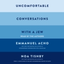 Uncomfortable Conversations with a Jew - eAudiobook