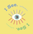 I See, I See. - eBook