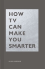How TV Can Make You Smarter - eBook
