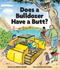 Does a Bulldozer Have a Butt? - eBook