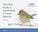 Dumb Birds of North America 2022 Daily Calendar - Book