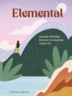 Elemental : The Path to Healing Through Nature - eBook