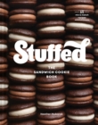 Stuffed : The Sandwich Cookie Book - Book