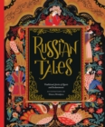 Russian Tales : Traditional Stories of Quests and Enchantments - eBook