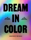 Dream in Color: 30 Posters of Power by 30 Black Creatives - Book
