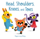 Head, Shoulders, Knees, and Toes : Beginning Baby - eBook