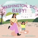 Washington, DC, Baby! - eBook