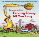Construction Site: Farming Strong, All Year Long - eBook