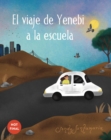 El viaje de Yenebi a la escuela (Yenebi's Drive to School Spanish edition) - Book