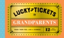 Lucky Tickets for Grandparents : 12 Gift Coupons - Book