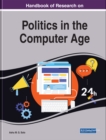 Handbook of Research on Politics in the Computer Age - eBook