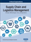 Supply Chain and Logistics Management: Concepts, Methodologies, Tools, and Applications - eBook