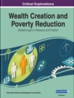 Wealth Creation and Poverty Reduction: Breakthroughs in Research and Practice - eBook