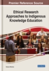Ethical Research Approaches to Indigenous Knowledge Education - eBook