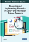 Measuring and Implementing Altmetrics in Library and Information Science Research - eBook