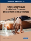 Handbook of Research on Retailing Techniques for Optimal Consumer Engagement and Experiences - eBook