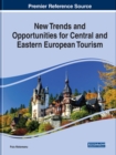 New Trends and Opportunities for Central and Eastern European Tourism - Book