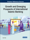 Growth and Emerging Prospects of International Islamic Banking - eBook