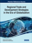 Regional Trade and Development Strategies in the Era of Globalization - Book