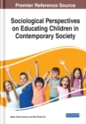 Sociological Perspectives on Educating Children in Contemporary Society - eBook