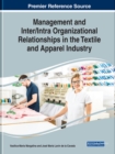 Management and Inter/Intra Organizational Relationships in the Textile and Apparel Industry - Book