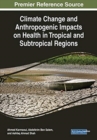 Climate Change and Anthropogenic Impacts on Neglected Tropical Diseases - Book