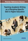 Teaching Academic Writing as a Discipline-Specific Skill in Higher Education - Book